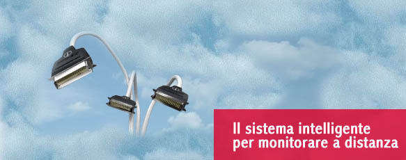 Il sistema intelligente per monitorare a distanza.
